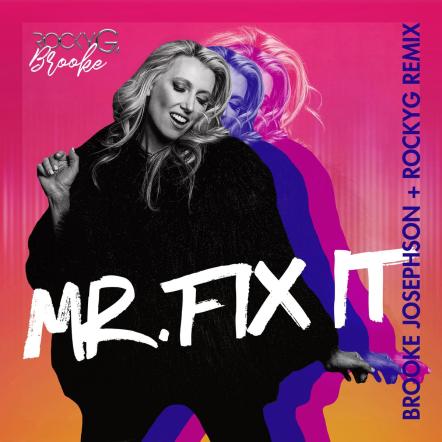 Brooke Josephson New Single 'Mr. Fix It (Rocky G Remix)'