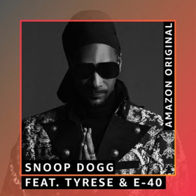Snoop Dogg Releases Amazon Original 'Grateful' Featuring Tyrese & E-40