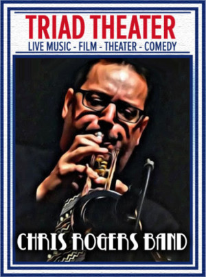 The Chris Rogers Band Birthday Bash Comes To The Triad Theater