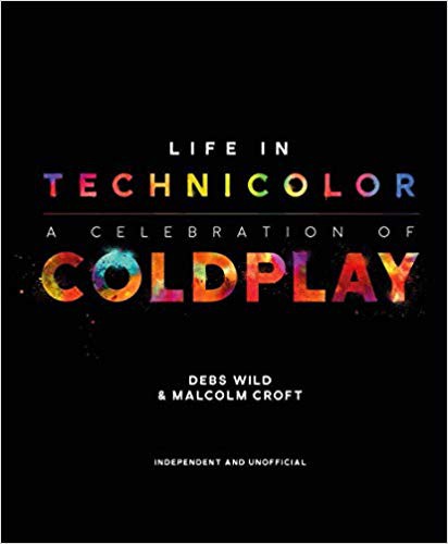 'Life In Technicolor' -  A Celebration Of Coldplay Out Now