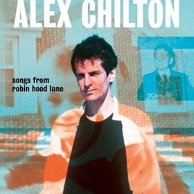 Inside Dirt On Alex Chilton's "Songs From Robin Hood Lane"