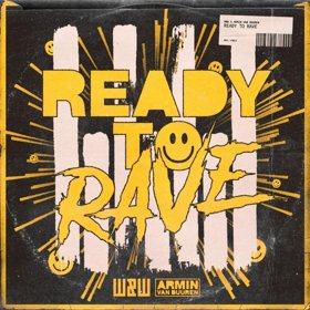 Armin Van Buuren And W&W Are "Ready To Rave"