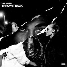 The Reasn Shares Music Video For New Single "Throw It Back"
