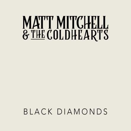 Matt Mitchell (Pride, Furyon, Colour Of Noise) & The Coldhearts Announce 'Black Diamonds' Single Release In January