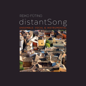 Composer Reiko Futing Releases International Portrait Album "distantSong" On New Focus Recordings