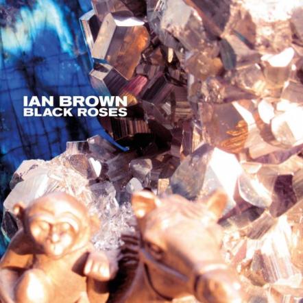 Ian Brown Shares New Single 'Black Roses'; The Song Is Taken From The Upcoming Album 'Ripples', Which Is Released February 1, 2019