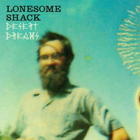 Lonesome Shack To Release 'Desert Dreams' LP