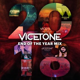 Vicetone Unveils 2018 End Of The Year Mix