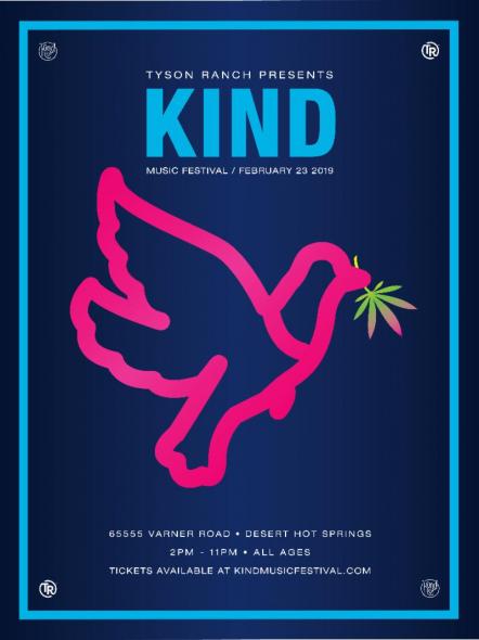 Kind Music Festival Announces Inaugural Event In Desert Hot Springs, CA On February 23, 2019