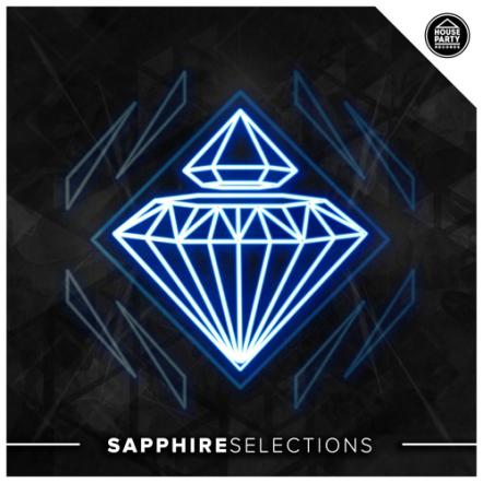 House Party Records Have Dropped Their Sapphire Selects EP