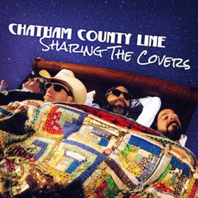 Chatham County Line Is 'Sharing The Covers' 3/8, The Bluegrass Situation Premieres "I Got You" Video