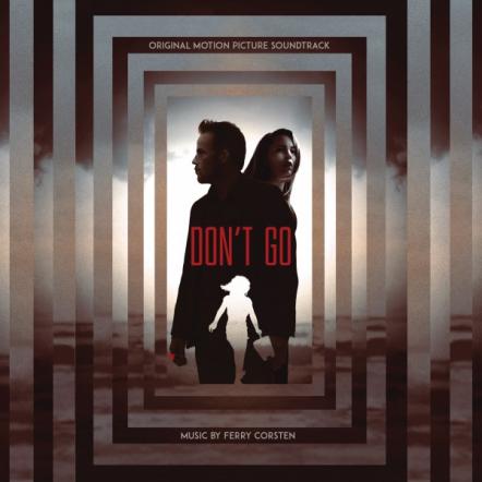 Ferry Corsten Branches Out With Debut Film Score On David Gleeson-Directed 'Don't Go'