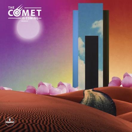 The Comet Is Coming Announces New Album "Trust In The Lifeforce Of The Deep Mystery," To Be Released March 15, 2019