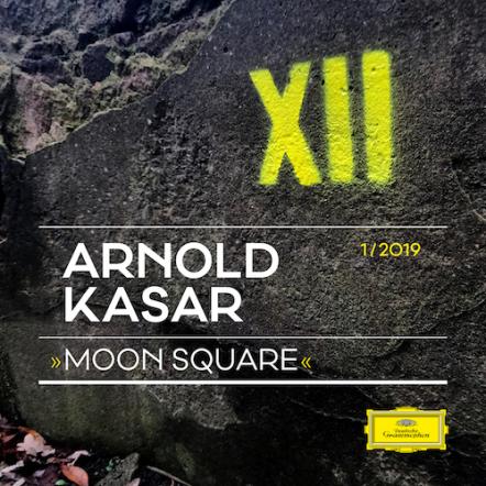 Deutsche Grammophon Launches New Project, 12, With Today's Release Of "Moon Square" By Arnold Kasar