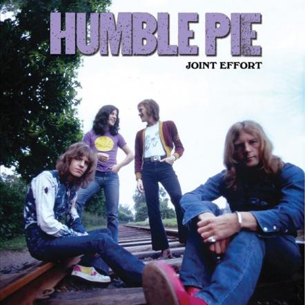 Classic Rock Icons Humble Pie's Long Lost Vintage Album "Joint Effort" Finally Sees The Light Of Day!