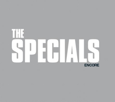 The Specials Celebrate 40th Anniverary With Their First New Album In 37 Years 'Encore,' Out Today