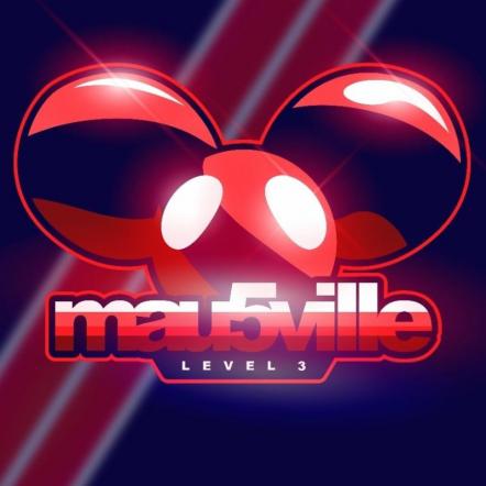 mau5trap Presents "mau5ville: Level 3" Out Now