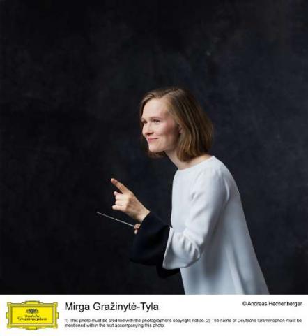 Mirga Grazinyte-Tyla Signs Exclusively To Deutsche Grammophon And Makes History As The First Female Conductor To Sign An Exclusive Long-Term Contract With The Label