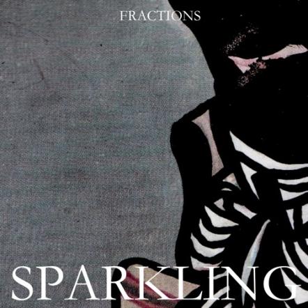 Sparkling Go Into 'Fractions' With New Darkly Toned Electro Single