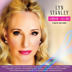 Lyn Stanley To Release 'London Calling A Toast To Julie London'