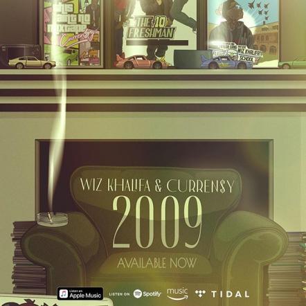Wiz Khalifa & Curren$y Drops Off Joint Project "2009" Today!