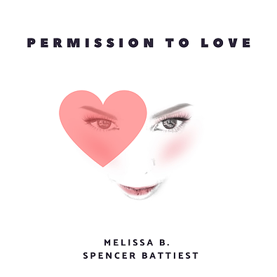 Melissa B. & Spencer Battiest Release "Permission To Love"