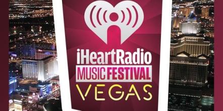 The iHeartRadio Music Festival Returns To Las Vegas September 20 And 21
