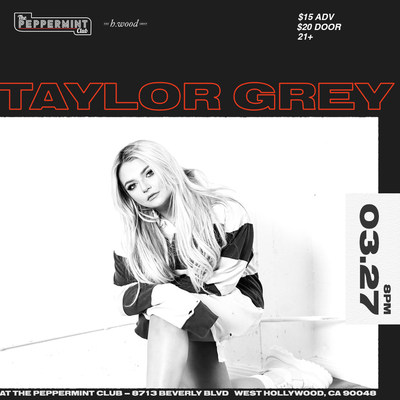 Taylor Grey Announces Upcoming Performance At LA's Chic Peppermint Club March 27th, 2019