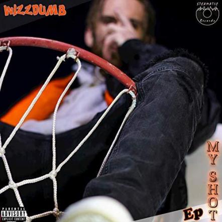 Wizzdumb Releases New EP Album 'My Shot'