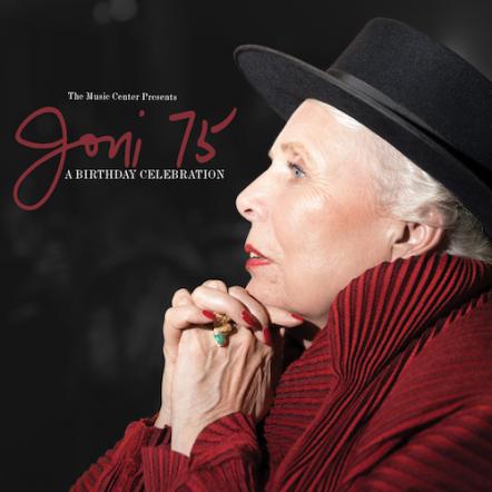 The Music Center Presents Joni 75: A Birthday Celebration Album Is Out Today!