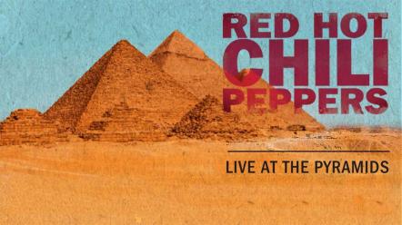 Red Hot Chili Peppers To Live-Stream Show From Egypt's Pyramids