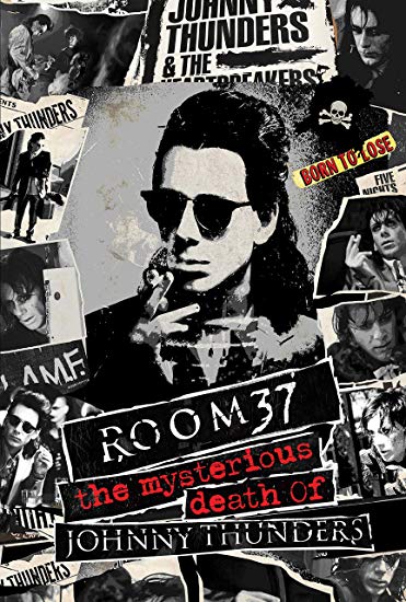 Cleopatra Entertainment To Release Room 37 - The Mysterious Death Of Johnny Thunders Worldwide On VOD May 21, 2019