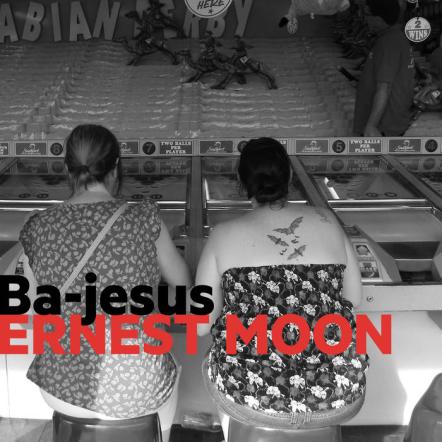 Liverpool's Ernest Moon Releases 'Ba-jesus' EP