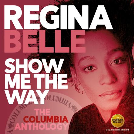 Regina Belle - Show Me The Way: The Columbia Anthology (2019)