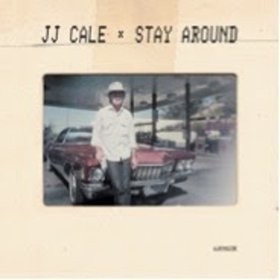 JJ Cale's 'Stay Around' Gets Record Store Day Release Ahead Of Album