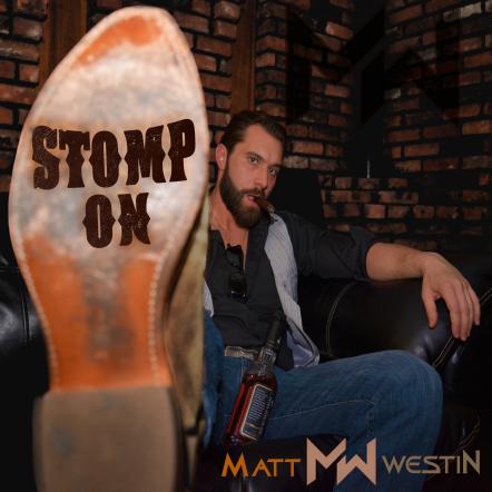 Billboard Magazine Emerging Artist Matt Westin Releases Brand New Single "Stomp On"
