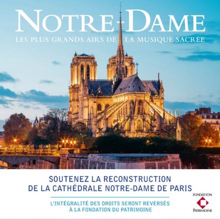 Universal Music France In Association With La Fondation Du Patrimoine To Release New Album To Support The Rebuilding Of Notre-Dame