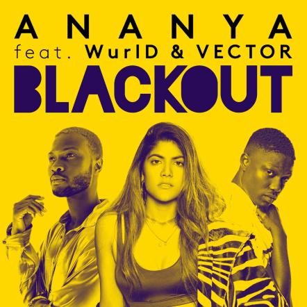 Ananya Birla Drops 'blackout' (featuring Vector & Wurld)