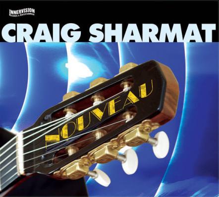 Guitarist Craig Sharmat Releases Gypsy-Jazz Inspired Album "Nouveau" To Smooth Jazz Audiences