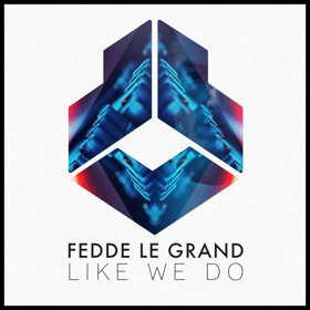 Fedde Le Grand Delivers Anthem "Like We Do"