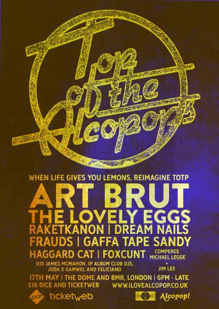 The Lovely Eggs + Haggard Cat + FOXC*NT Join Top Of The Alcopops Final Line Up