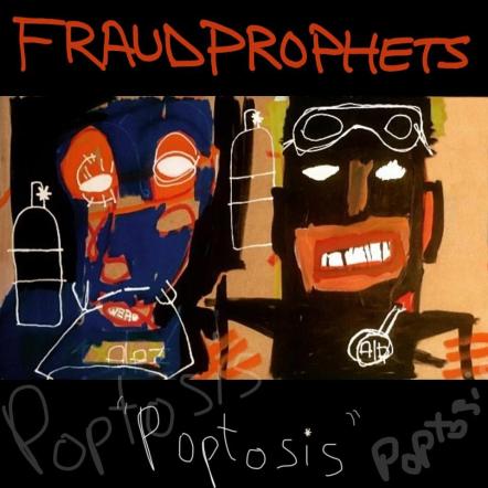 Fraudprophets Release Debut Album 'Poptosis', Allay Growing Industry Fears Of Jazz Fusion Takeover