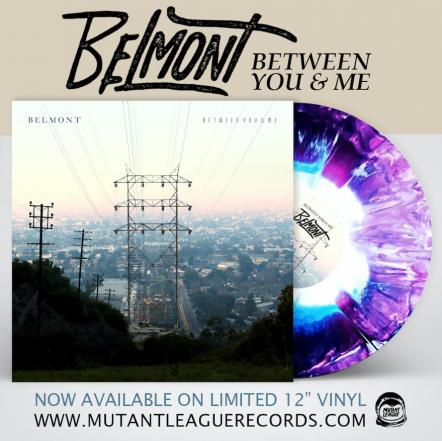 Chicago's Belmont Release 2016 EP "Between You & Me" On Vinyl For First Time Ever!