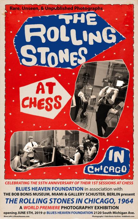 Willie Dixon's Blues Heaven Foundation Presents A World Premiere Exhibition, The Rolling Stones At Chess, Celebrating The 55th Anniversary Of The Rolling Stones 1st Recording Sessions At Chess