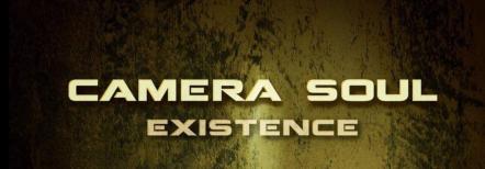 Camera Soul Releases New Album "Existence" Worldwide