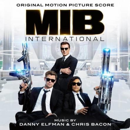 "Men In Black: International" Soundtrack With Music By Danny Elfman & Chris Bacon Available Now