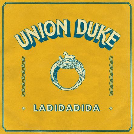 Championed By Americana UK And Exclaim!, Union Duke Unleash 'Ladidadida'