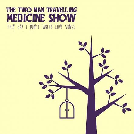 New EP From Brit Folk/Punk Outfit The Two Man Travelling Medicine Show