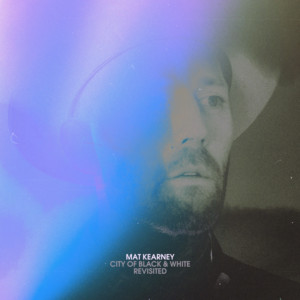 Mat Kearney's "City Of Black And White Revisited" EP Out Friday