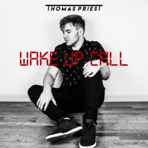 Thomas Priest Drops New EP 'Wake Up Call'